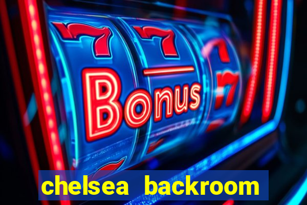 chelsea backroom casting couch